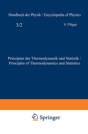Flügge |  Prinzipien der Thermodynamik und Statistik / Principles of Thermodynamics and Statistics | Buch |  Sack Fachmedien