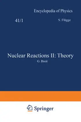 Flügge |  Nuclear Reactions II: Theory / Kernreaktionen II: Theorie | eBook | Sack Fachmedien