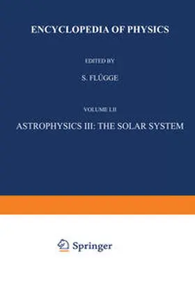 Flügge |  Astrophysics III: The Solar System / Astrophysik III: Das Sonnensystem | eBook | Sack Fachmedien