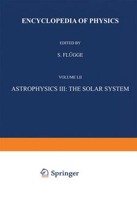 Flügge |  Astrophysics III: The Solar System / Astrophysik III: Das Sonnensystem | Buch |  Sack Fachmedien