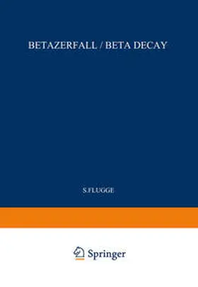 Flügge |  Beta Decay / Betazerfall | eBook | Sack Fachmedien