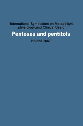 Horecker / Takagi / Lang |  International Symposium on Metabolism, Physiology, and Clinical Use of Pentoses and Pentitols | Buch |  Sack Fachmedien