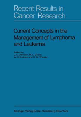 Ultmann / Wissler / Griem |  Current Concepts in the Management of Lymphoma and Leukemia | Buch |  Sack Fachmedien