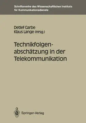 Garbe / Lange |  Technikfolgenabschätzung in der Telekommunikation | eBook | Sack Fachmedien