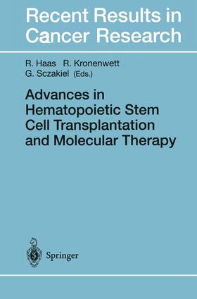 Haas / Sczakiel / Kronenwett |  Advances in Hematopoietic Stem Cell Transplantation and Molecular Therapy | Buch |  Sack Fachmedien