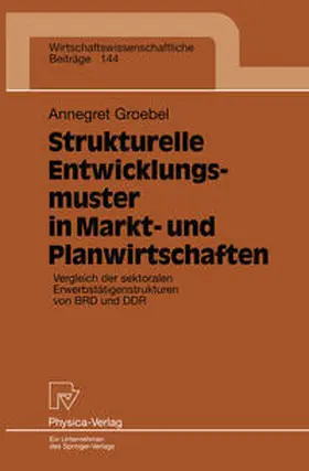 Groebel | Strukturelle Entwicklungsmuster in Markt- und Planwirtschaften | E-Book | sack.de