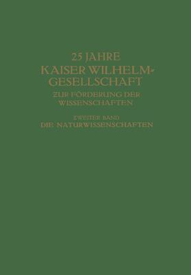 Hartmann |  25 Jahre Kaiser Wilhelm-Gesellschaft ¿ur Förderung der Wissenschaften | Buch |  Sack Fachmedien