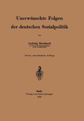 Bernhard |  Unerwünschte Folgen der deutschen Sozialpolitik | Buch |  Sack Fachmedien