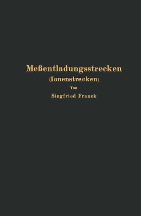 Franck |  Meßentladungsstrecken (Ionenstrecken) | Buch |  Sack Fachmedien