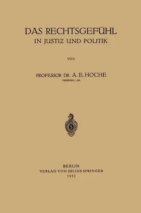 Hoche |  Das Rechtsgefühl in Justiz und Politik | Buch |  Sack Fachmedien