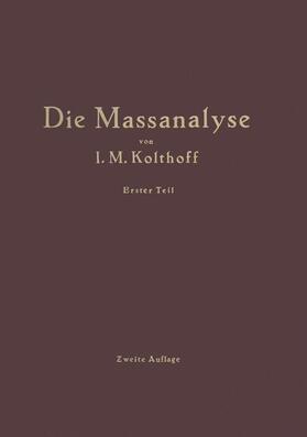 Menzel / Kolthoff |  Die Theoretischen Grundlagen der Massanalyse | Buch |  Sack Fachmedien