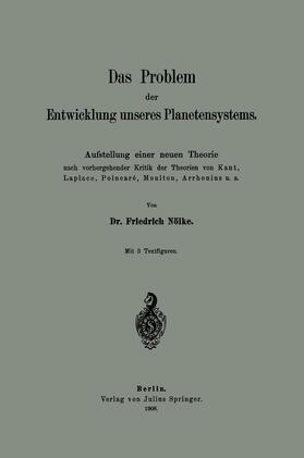 Nölke |  Das Problem der Entwicklung unseres Planetensystems | Buch |  Sack Fachmedien