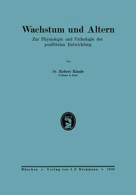 Rößle |  Wachstum und Altern | Buch |  Sack Fachmedien