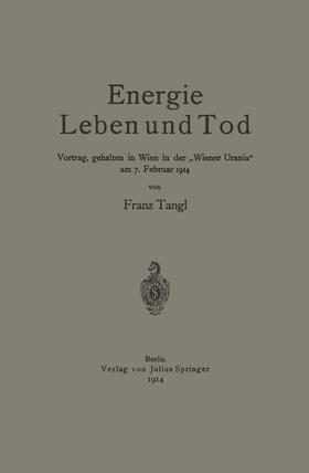 Tangl |  Energie Leben und Tod | Buch |  Sack Fachmedien