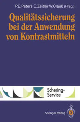 Peters / Zeitler / Clauß |  Qualitätssicherung bei der Anwendung von Kontrastmitteln | eBook | Sack Fachmedien