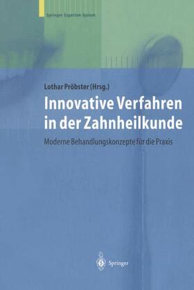 Pröbster |  Innovative Verfahren in der Zahnheilkunde | Buch |  Sack Fachmedien