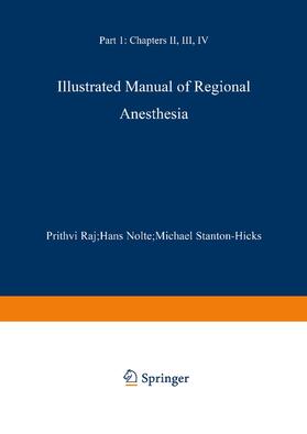 Raj / Nolte / Stanton-Hicks |  Illustrated Manual of Regional Anesthesia | Buch |  Sack Fachmedien