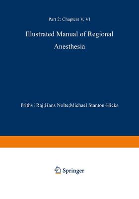 Raj / Nolte / Stanton-Hicks |  Illustrated Manual of Regional Anesthesia | Buch |  Sack Fachmedien