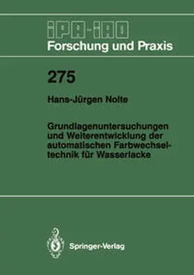 Nolte |  Grundlagenuntersuchungen und Weiterentwicklung der automatischen Farbwechsel- Technik für Wasserlacke | eBook | Sack Fachmedien