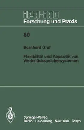 Graf |  Flexibilität und Kapazität von Werkstückspeichersystemen | eBook | Sack Fachmedien