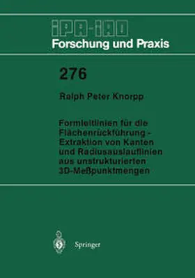 Knorpp |  Formleitlinien für die Flächenrückführung — Extraktion von Kanten und Radiusauslauflinien aus unstrukturierten 3D-Meßpunktmengen | eBook | Sack Fachmedien