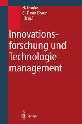 Franke / Braun | Innovationsforschung und Technologiemanagement | E-Book | sack.de