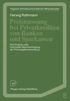 Rathmann |  Preismessung bei Privatkrediten von Banken und Sparkassen | eBook | Sack Fachmedien