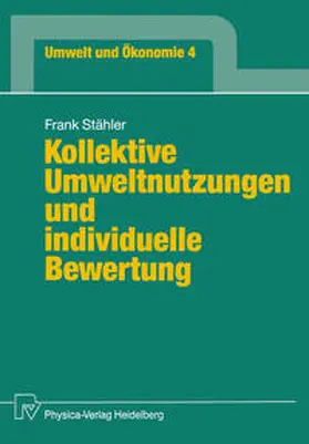 Stähler |  Kollektive Umweltnutzungen und individuelle Bewertung | eBook | Sack Fachmedien