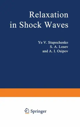 Stupochenko / Osipov / Losev |  Relaxation in Shock Waves | Buch |  Sack Fachmedien