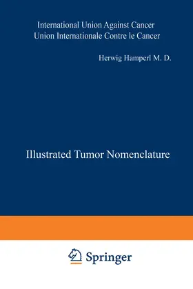  Illustrated Tumor Nomenclature | Buch |  Sack Fachmedien