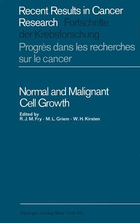 Fry / Kirsten / Griem |  Normal and Malignant Cell Growth | Buch |  Sack Fachmedien