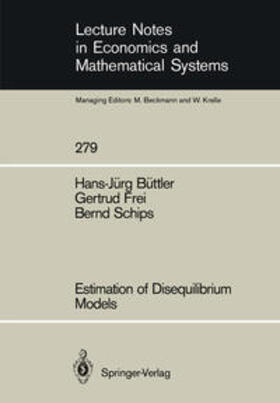 Büttler / Frei / Schips |  Estimation of Disequilibrium Models | eBook | Sack Fachmedien