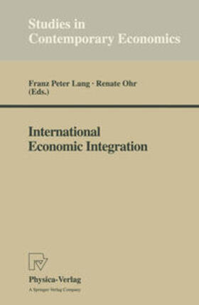 Lang / Ohr |  International Economic Integration | eBook | Sack Fachmedien