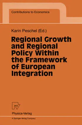 Peschel |  Regional Growth and Regional Policy Within the Framework of European Integration | eBook | Sack Fachmedien