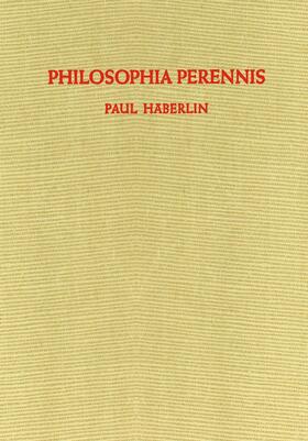 Häberlin |  Philosophia Perennis | Buch |  Sack Fachmedien