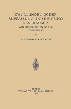 Binswanger |  Wandlungen in der Auffassung und Deutung des Traumes | Buch |  Sack Fachmedien