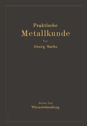 Sachs |  Praktische Metallkunde | Buch |  Sack Fachmedien