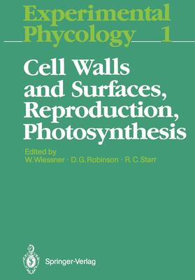Wiessner / Starr / Robinson |  Cell Walls and Surfaces, Reproduction, Photosynthesis | Buch |  Sack Fachmedien