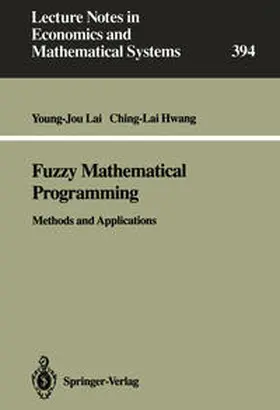 Lai / Hwang |  Fuzzy Mathematical Programming | eBook | Sack Fachmedien