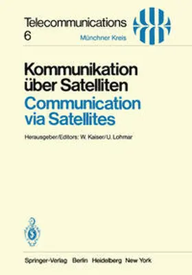 Kaiser / Lohmar |  Kommunikation über Satelliten / Communication via Satellites | eBook | Sack Fachmedien