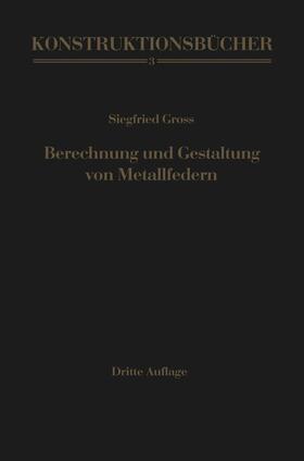 Gross |  Berechnung und Gestaltung von Metallfedern | Buch |  Sack Fachmedien