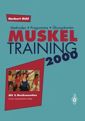 Rühl |  Muskel Training 2000 | Buch |  Sack Fachmedien