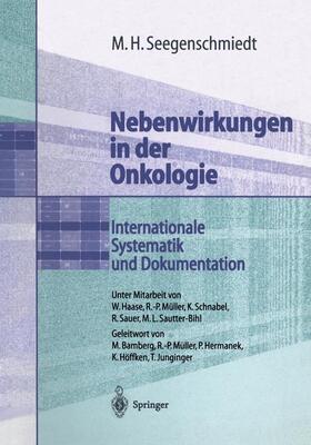 Seegenschmiedt | Nebenwirkungen in der Onkologie | Buch | 978-3-642-48979-2 | sack.de