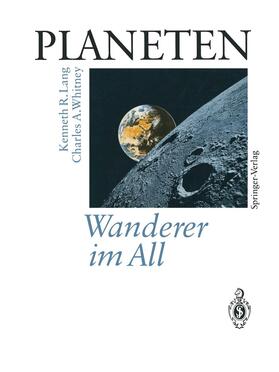 Lang / Whitney |  PLANETEN Wanderer im All | Buch |  Sack Fachmedien