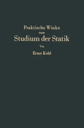 Kohl |  Praktische Winke zum Studium der Statik | Buch |  Sack Fachmedien