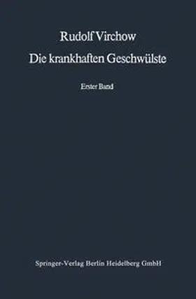 Virchow |  Die krankhaften Geschwülste | Buch |  Sack Fachmedien