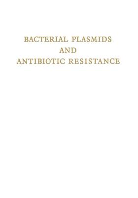 Krcmery / Watanabe / Rosival |  Bacterial Plasmids and Antibiotic Resistance | Buch |  Sack Fachmedien