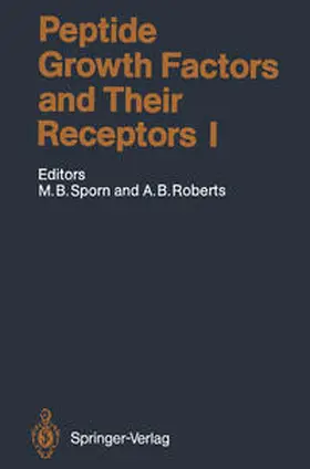 Sporn / Roberts |  Peptide Growth Factors and Their Receptors I | eBook | Sack Fachmedien