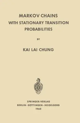 Chung / Hirzebruch / Grammel |  Markov Chains with Stationary Transition Probabilities | Buch |  Sack Fachmedien