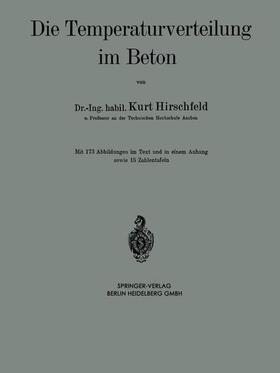 Hirschfeld |  Die Temperaturverteilung im Beton | Buch |  Sack Fachmedien